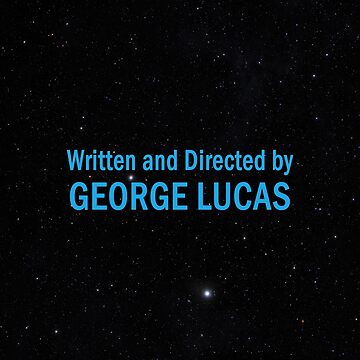 Artwork thumbnail, Written and Directed by George Lucas by everyplate