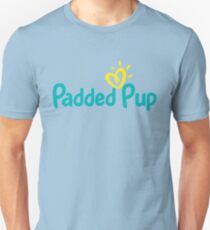 Padded Pup Unisex T-Shirt