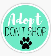 Adopt Don't Shop - Turquoise Sticker