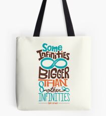 Some Infinities are Bigger Than Other Infinities Tote Bag
