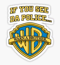 Warn a Brother - Warner Brothers Sticker