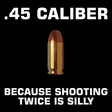 quot Funny 45 Acp Ammo M1911 Pistol Lover Gun Right 2Nd Amendment quot Sticker