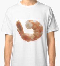 Cooked Shrimp Classic T-Shirt