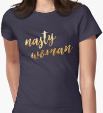 Nasty Woman Women's Fitted T-Shirt