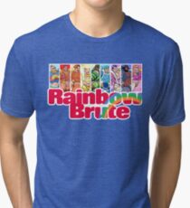 RAINBOW BRUTES! Tri-blend T-Shirt