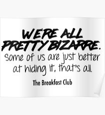 Wir sind alle ziemlich bizarr - der Frühstücksclub Poster