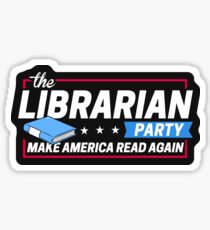 Librarian Party: Make America Read Again Sticker