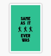 Once in a Lifetime Sticker