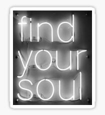Find our soul Sticker