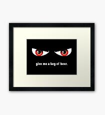Gimme a Keg Framed Print