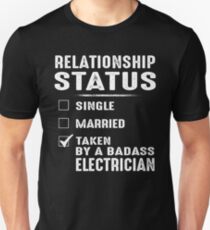 Relationship Status Taken By A Badass Electrician Unisex T-Shirt