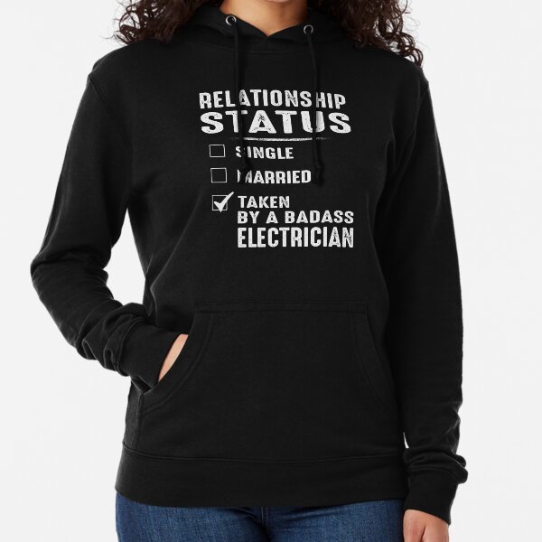 Relationship Status Taken by a Badass Electrician Hoodie Funny Hooded Unisex