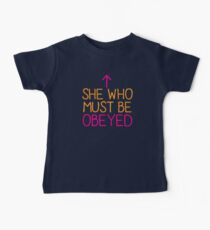 SHE who must be obeyed Baby Tee