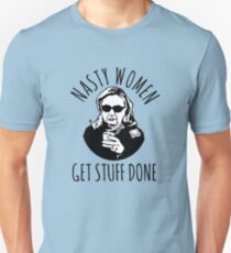 Hillary Clinton Nasty Women Get Stuff Done Unisex T-Shirt