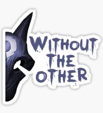 Without the other Wolf Kindred (part) Sticker