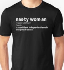 Nasty Woman Definition Unisex T-Shirt