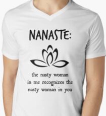 Nanaste: Nasty Woman Men's V-Neck T-Shirt