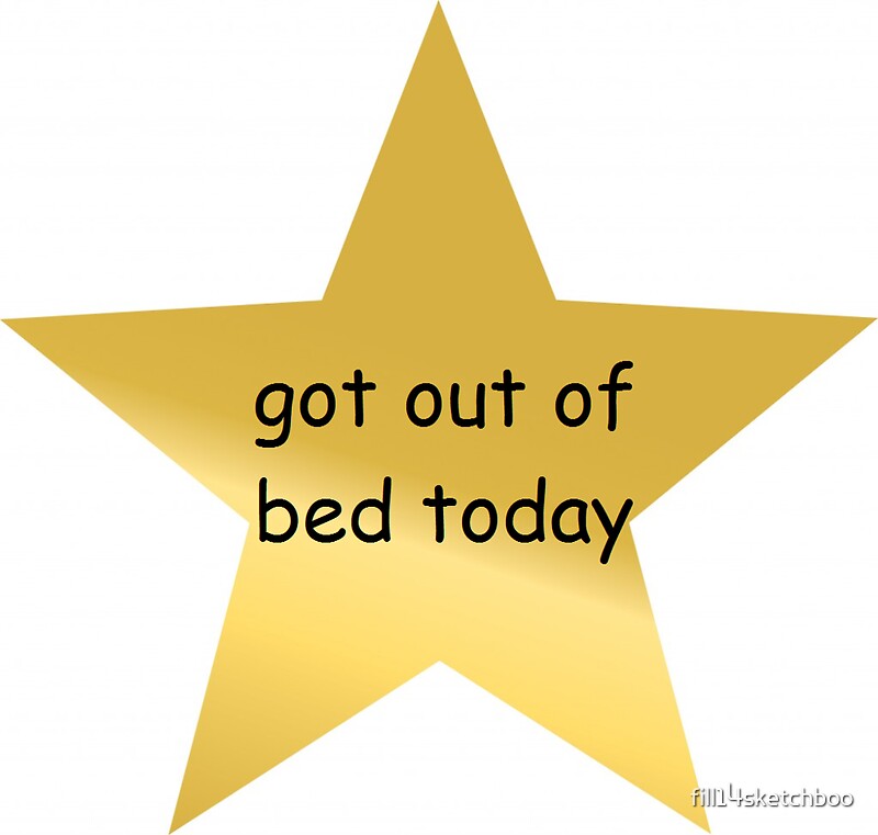 "got out of bed today; Gold stars!" Stickers by fill14sketchboo Redbubble
