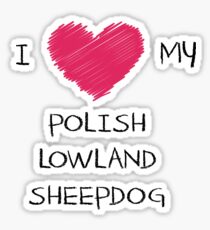 I Love My Polish Lowland Sheepdog for Dog Lovers Sticker