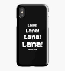 Lana! iPhone Case