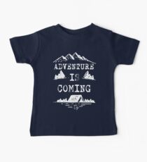 Adventure is Coming T Shirt Baby Tee