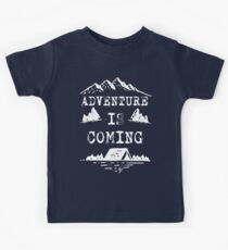 Adventure is Coming T Shirt Kids T-Shirt