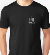 I Feel Like Carly - Custom Design Unisex T-Shirt