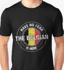 Habe keine Angst Der Belgier ist hier Slim Fit T-Shirt
