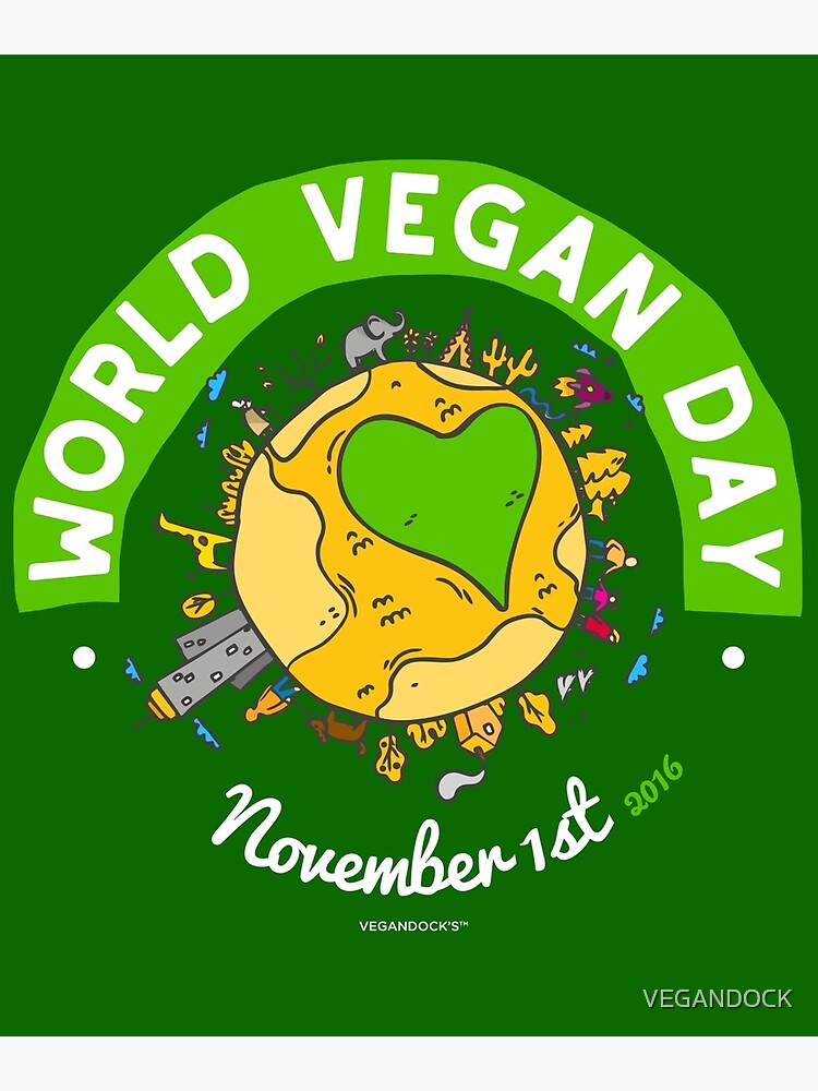 "World Vegan Day" Poster by VEGANDOCK Redbubble