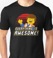 Everything is awesome! Unisex T-Shirt