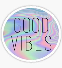 Good Vibes Holo Sticker