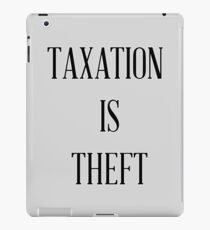 Taxation is Theft 03 (Lincoln style) iPad Case/Skin
