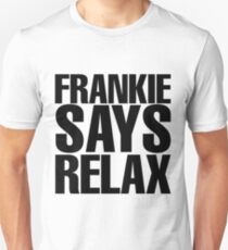 Frankie Says Relax Unisex T-Shirt