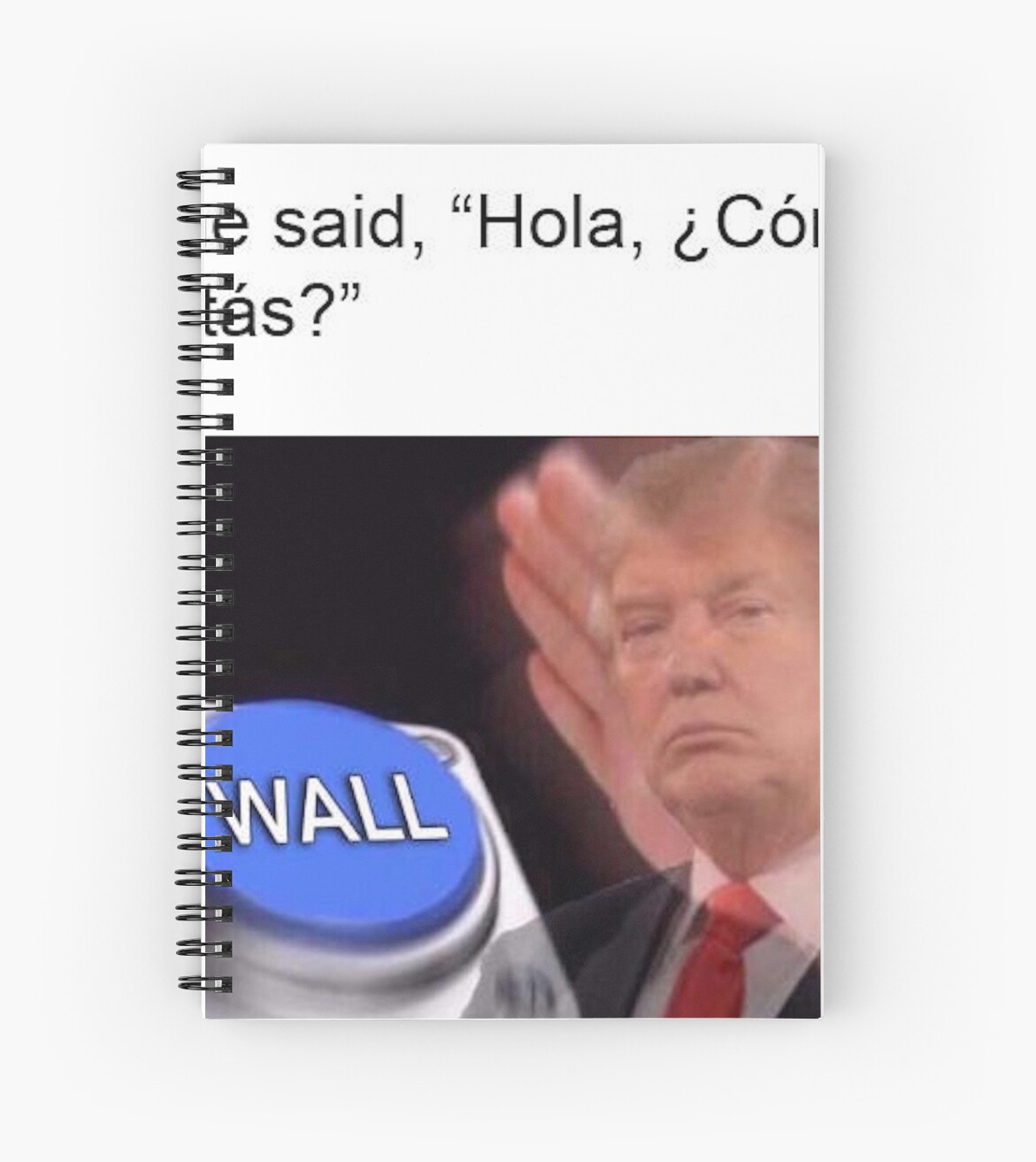 Trump Nut Button Spiral Notebooks By Meme Maker Redbubble