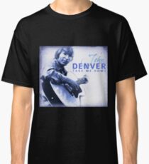 John Denver - Take Me Home Classic T-Shirt