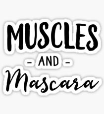 Muscles and Mascara Sticker