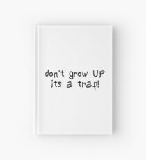 dont grow up adult funny gift cool birthday gifts kids inspirational motivational quotes t shirts Notizbuch