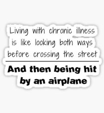 Living With Chronic Illness Sticker