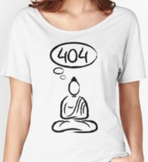 Buddha meditation 404 Women's Relaxed Fit T-Shirt