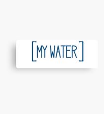 My water Canvas Print