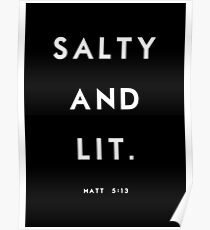 Salty and Lit Poster