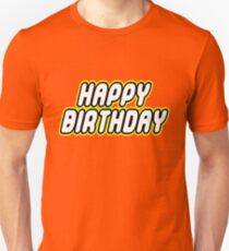 HAPPY BIRTHDAY Unisex T-Shirt