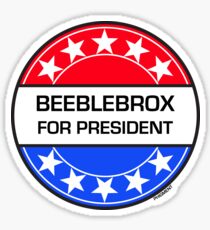 BEEBLEBROX FOR PRESIDENT Sticker