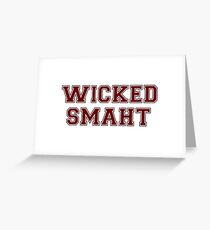 Wicked Smart (Smaht) College Boston Greeting Card