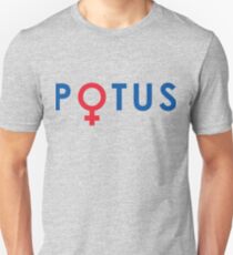 POTUS Hillary 2016 First Female President Election Unisex T-Shirt