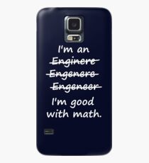 I'm an Engineer I'm Good at Math Hülle & Klebefolie für Samsung Galaxy