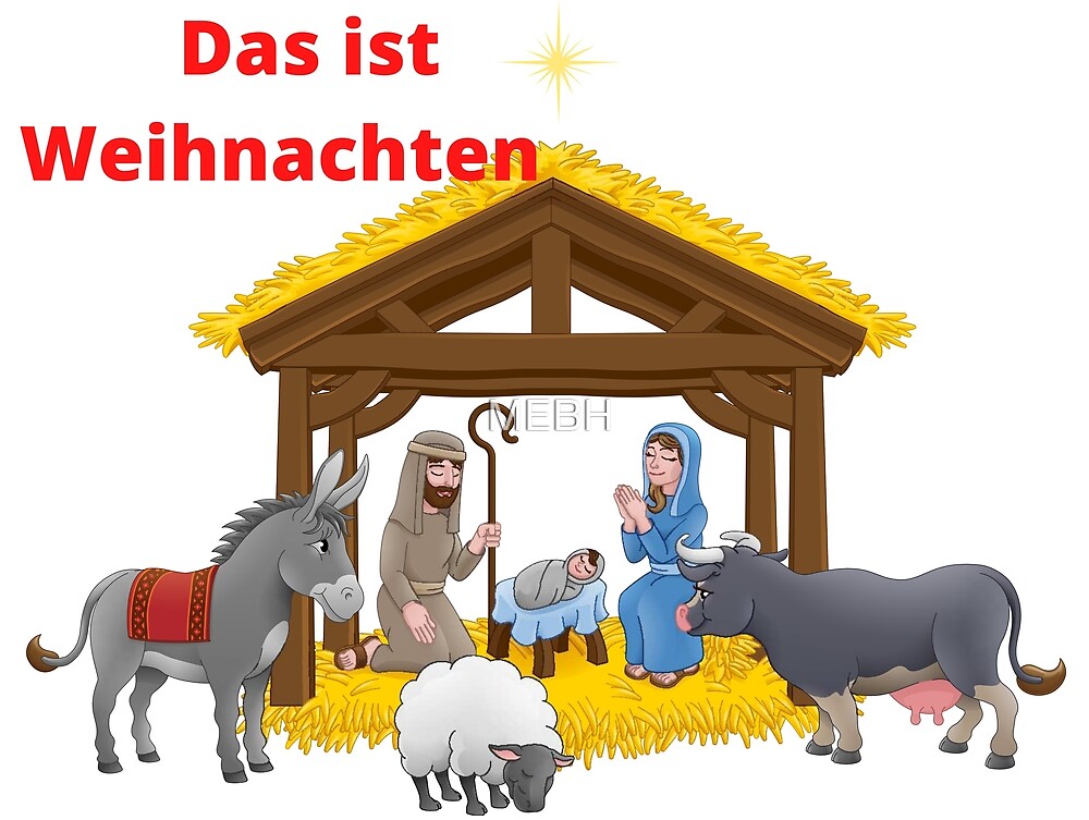 "Das ist Weihnachten" by MEBH Redbubble