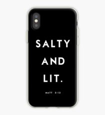 Salty and Lit iPhone Case