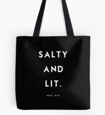 Salty and Lit Tote Bag