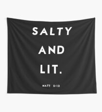 Salty and Lit Wall Tapestry